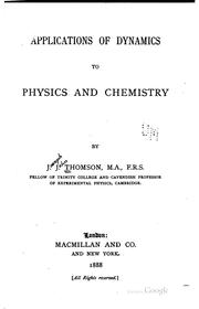 Cover of Applications of dynamics to physics and chemistry by Sir J. J. Thomson