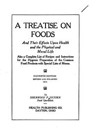 Front cover of A treatise on foods and their effects upon health and the physical and moral life by Sherwood P. Snyder