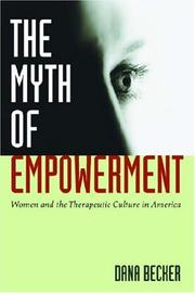 Front cover of The Myth of Empowerment by Dana Becker