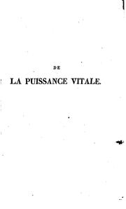 Cover of De la puissance vitale considérée dans ses fonctions physiologiques chez l'homme et tous les êtres organisés by J.-J Virey