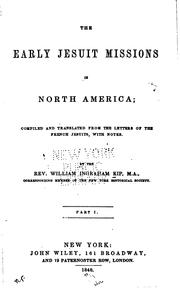 Front cover of The early Jesuit missions in North America by William Ingraham Kip