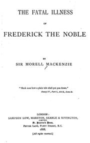 Front cover of The fatal illness of Frederick the Noble by Mackenzie, Morell Sir