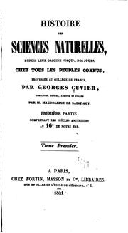 Cover of Histoire des sciences naturelles depuis leur origine jusqu'à nos jours, chez tous les peuples connus, professée au College de France by Baron Georges Cuvier