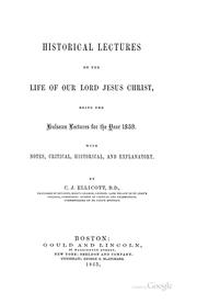 Cover of Historical lectures on the life of Our Lord Jesus Christ by C. J. Ellicott