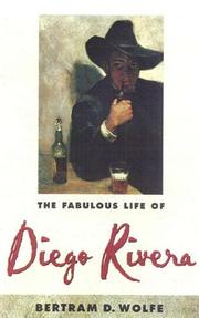 Front cover of The fabulous life of Diego Rivera by Bertram David Wolfe