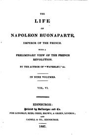 Front cover of The life of Napoleon Buonaparte, emperor of the French by Sir Walter Scott