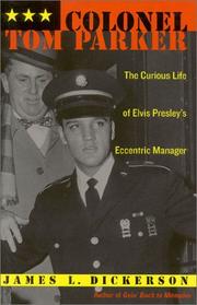 Cover of Colonel Tom Parker by James L. Dickerson