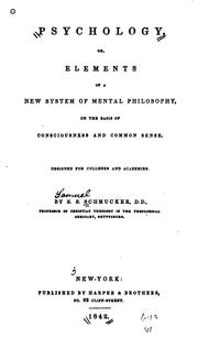 Front cover of Psychology, or, Elements of a new system of mental philosophy,   on the basis of consciousness and common sense by S. S. Schmucker