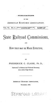 Front cover of State railroad commissions, and how they may be made effective by Frederick Converse Clark