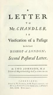 Front cover of A letter to Mr. Chandler in vindication of a passage in the Lord Bishop of London's second pastoral letter by Thomas Johnson