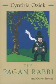 Front cover of The pagan rabbi, and other stories by Cynthia Ozick