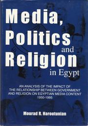 Front cover of Media, politics and religion in Egypt by Mourad R. Haroutunian