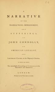 Front cover of A narrative of the transactions, imprisonment, and sufferings of John Connolly by John Connolly