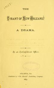 Cover of The tyrant of New Orleans by An ex-Confederate officer pseud