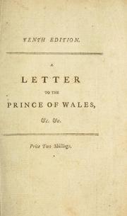 Front cover of A letter to the Prince of Wales, on a second application to Parliament to discharge debts wantonly contracted since May, 1787 by William Augustus Miles