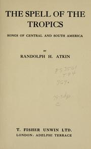 Front cover of The spell of the tropics by Randolph H. Atkin