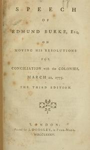 Front cover of Speech of Edmund Burke, Esq., on moving his resolutions for conciliation with the colonies, March 22, 1775 by Edmund Burke
