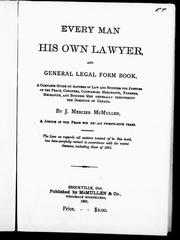 Front cover of Every man his own lawyer, and general legal form book by John Mercier McMullen