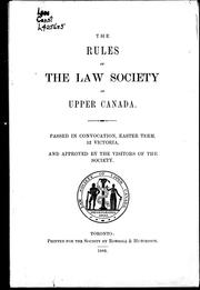 Cover of The rules of the Law Society of Upper Canada .. by Law Society of Upper Canada.