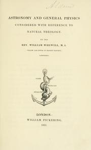 Cover of Astronomy and general physics considered with reference to natural theology by William Whewell