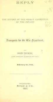 Front cover of Reply to the report of the Select committee of the Senate on transports for the War department by John Tucker undifferentiated