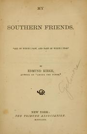 Front cover of My southern friends by James R. Gilmore