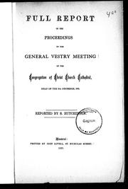 Front cover of Full report of the proceedings of the general vestry meeting of the congregation of Christ Church Cathedral, held on the 6th December, 1869 by Christ Church Cathedral. General Vestry Meeting