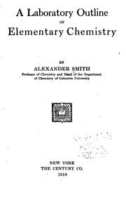 Front cover of A Laboratory Outline of Elementary Chemistry by Alexander Smith