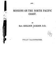Cover of Alaska, and missions on the North Pacific coast by Sheldon Jackson