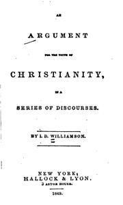 Front cover of An Argument for the Truth of Christianity by Isaac Dowd Williamson