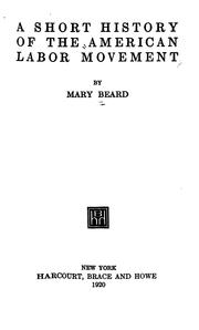 Cover of A short history of the American labor movement by Mary Ritter Beard