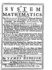 Cover of A System of the Mathematics: Containing the Euclidean Geometry, Plane .. by James Hodgson