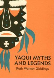 Front cover of Yaqui myths and legends by Ruth Warner Giddings