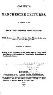 Front cover of Cobbett's Manchester Lectures, in Support of His Fourteen Reform Propositions: Which Lectures .. by William Cobbett