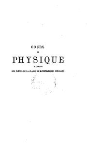 Front cover of Cours de physique à l'usage des élèves de la classe de mathématiques spéciales by Henri Pellat