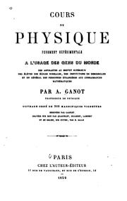 Cover of Cours de physique purement expérimentale à l'usage des gens du monde .. by Adolphe Ganot
