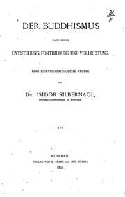 Cover of Der Buddhismus nach seiner Entstehung, Fortbildung und Verbreitung: Eine kulturhistorische Studie by Isidor Silbernagl