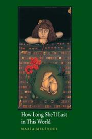 Front cover of How long she'll last in this world by María Meléndez