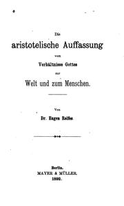 Front cover of Die aristotelische Auffassung vom Verhältnisse Gottes zur Welt und zum Menschen by Eugen Rolfes