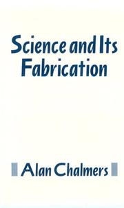 Cover of Science and its fabrication by A. F. Chalmers