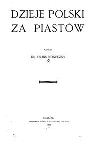 Front cover of Dzieje Polski za Piastów by Feliks Koneczny