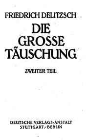 Cover of Die grosse Täuschung by Friedrich Delitzsch