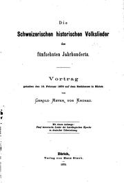 Front cover of Die Schweizerischen historischen Volkslieder des fünfzehnten Jahrhunderts .. by Gerold Meyer von Knonau