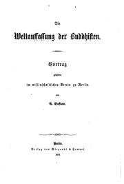 Front cover of Die Weltauffassung der Buddhisten: Vortrag gehalten im wissenschaftlichen .. by Adolf Bastian