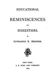 Front cover of Educational reminiscences and suggestions by Catharine Esther Beecher