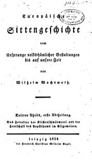 Front cover of Europaeische Sittengeschichte vom Ursprunge volksthuemlicher Gestaltungen bis auf unsere Zeit by Wilhelm Wachsmuth