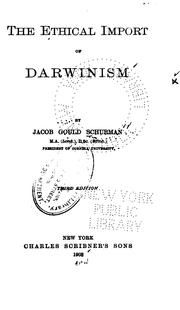 Cover of The ethical import of Darwinism by Jacob Gould Schurman