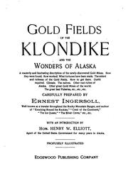 Cover of Gold fields of the Klondike and the wonders of Alaska by Ernest Ingersoll