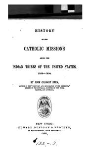 Cover of History of the Catholic missions among the Indian tribes of the United States, 1529-1854 by John Gilmary Shea