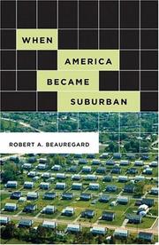 Front cover of When America Became Suburban by Robert A. Beauregard